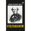 Utilitarianism - Hardcover