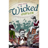 Wicked Joplin - Hardcover