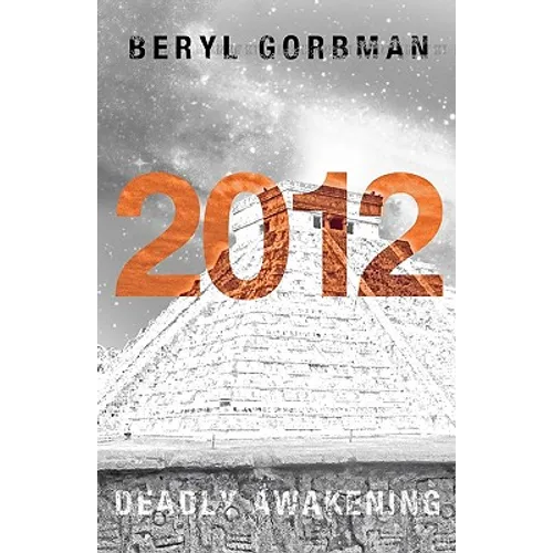 2012: Deadly Awakening: End of the World? - Paperback