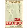 The Lawyer: Stay of Execution - Paperback