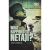 What Happened to Netaji - Paperback