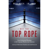 Off the Top Rope: From Professional Wrestling to the Corporate World to the Classroom - Paperback