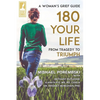 180 Your Life From Tragedy to Triumph: A Woman's Grief Guide - Paperback