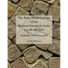 The Base-metal Coinage of the Western Satraps of India, ca.50-400 AD: Catalogue and Rarity Guide - Paperback