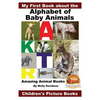 My First Book about the Alphabet of Baby Animals - Amazing Animal Books - Children's Picture Books - Paperback