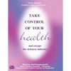 Take Control of Your Health and Escape the Sickness Industry: 12th Edition - Paperback