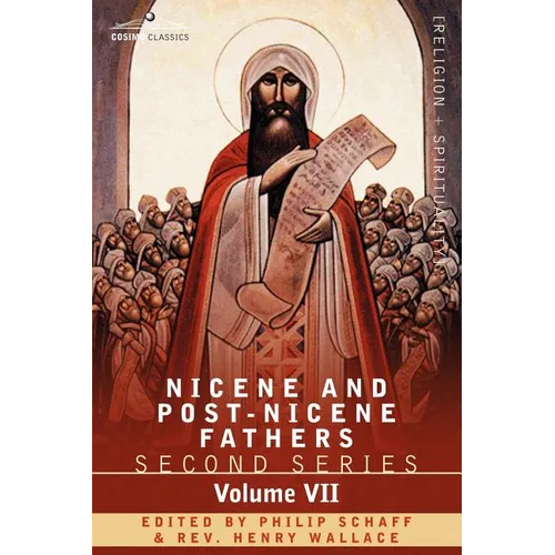 Nicene and Post-Nicene Fathers: Second Series, Volume VII Cyril of Jerusalem, Gregory Nazianzen - Paperback