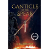 Canticle of the Spear - Paperback