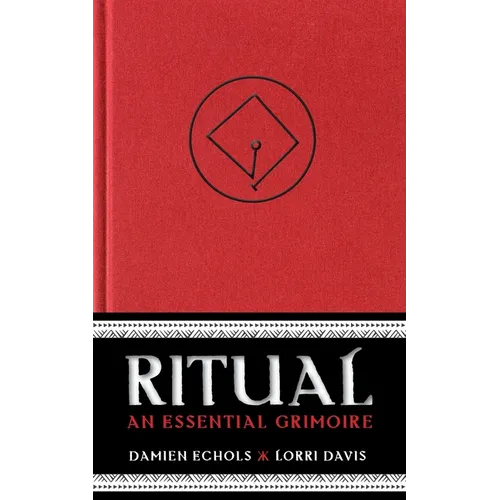Ritual: An Essential Grimoire - Hardcover
