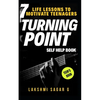 Turning Point: 7 Life Lessons to Motivate Teenagers(Self help & self help books, motivational self help, personal development, self improvement) - Paperback