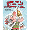 There Was an Old Lady Who Swallowed a Bell! (a Board Book) - Board Book