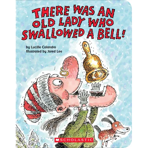 There Was an Old Lady Who Swallowed a Bell! (a Board Book) - Board Book