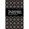 The Damnation of Theron Ware - Paperback