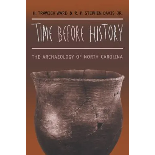 Time before History: The Archaeology of North Carolina - Paperback