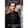My Religion (What I Believe), My Confession - Paperback