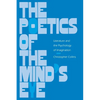 The Poetics of the Mind's Eye: Literature and the Psychology of Imagination - Paperback