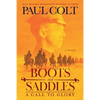 Boots and Saddles: A Call to Glory - Paperback