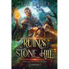 The Ruins on Stone Hill (Heroes of Ravenford Book 1) - Paperback