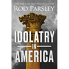 Idolatry in America - Paperback