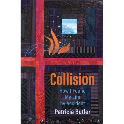 Collision: How I Found My Life By Accident - Paperback