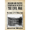 Religion and Politics in Maryland on the Eve of the Civil War - Paperback