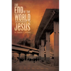 The End of the World According to Jesus - Paperback