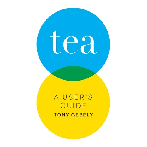 Tea: A User's Guide - Paperback