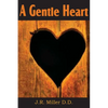 A Gentle Heart - Paperback