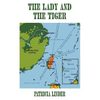 The Lady and the Tiger: A memoir of Taiwan, the Republic of China - Paperback