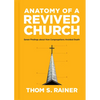 Anatomy of a Revived Church: Seven Findings about How Congregations Avoided Death - Hardcover