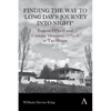 Finding the Way to 'Long Day's Journey Into Night': Eugene O'Neill and Carlotta Monterey O'Neill at Tao House - Hardcover