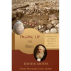 Digging up the Bible: Introduction and Brief History of Biblical Archaeology B&W - Paperback