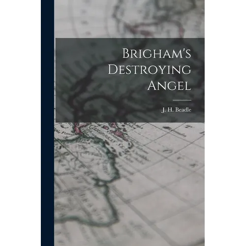 Brigham's Destroying Angel - Paperback