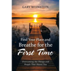 Find Your Place and Breathe for the First Time: Overcoming the Things and People That Haunt You - Paperback