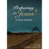 Preparing for Jesus: An Advent Devotional - Paperback