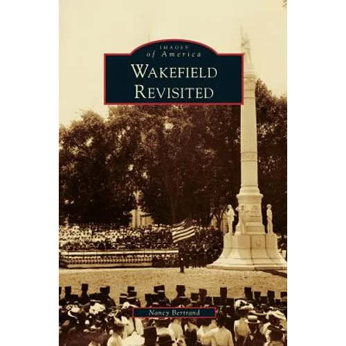 Wakefield Revisited - Hardcover
