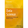 Data Science: An Introduction to Statistics and Machine Learning - Paperback