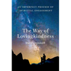 The Way of Lovingkindness: An Imperfect Process of Spiritual Engagement - Paperback