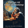 The Art Of Logical Thinking - Paperback