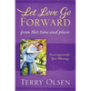 Let Love Go Forward: From this Time and Place: Encouragement for Your Marriage - Paperback