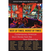 Best of Times, Worst of Times: Contemporary American Short Stories from the New Gilded Age - Hardcover