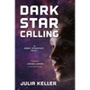 Dark Star Calling: A Dark Intercept Novel - Paperback