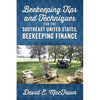 Beekeeping Tips and Techniques for the Southeast United States, Beekeeping Finance - Paperback