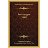 Los Amigos (1889) - Paperback