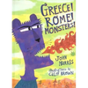 Greece! Rome! Monsters! - Hardcover