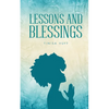 Lessons and Blessings - Paperback