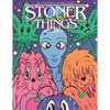 Stoner Things Volume 3: Stoner Coloring Book For Adults - Paperback