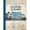 Selections From The National Prospector's Gazette Volume 3: Exanimo Exposés - Paperback