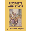 The Prophets and Kings (Yesterday's Classics) - Paperback