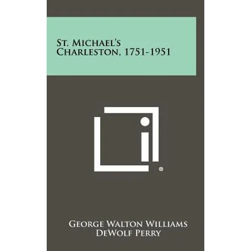 St. Michael's Charleston, 1751-1951 - Hardcover